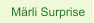 Märli Surprise